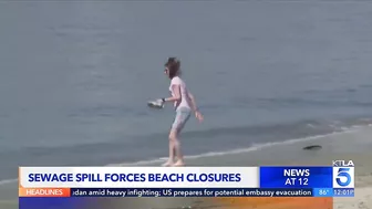 250,000-gallon sewage spill closes Long Beach coastal beaches