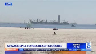 250,000-gallon sewage spill closes Long Beach coastal beaches