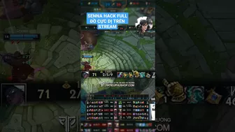 SENNA HACK FULL ĐỒ CỰC DỊ TRÊN STREAM #hatieuphu #lmht #shorts