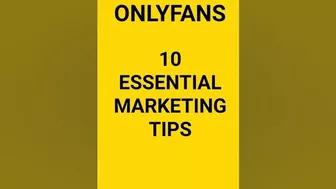 ONLYFANS - 10 ESSENTIAL MARKETING TIPS - 0171