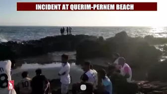 WAVES KNOCK 4 YOUTH CLICKING SELFIES INTO SEA IN QUERIM BEACH, 4 DIE