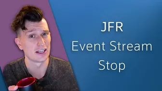 JFR Event Stream Stop