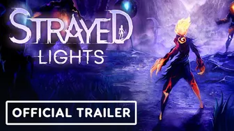 Strayed Lights - Official Launch Trailer