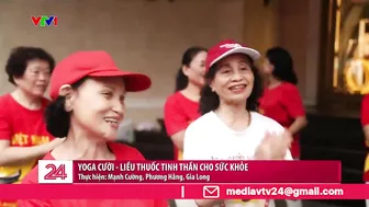 Yoga cười - Liều thuốc tinh thần cho sức khỏe | VTV24