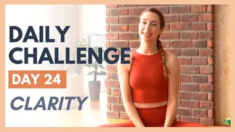 Day 24 - FLEXIBLE MIND Yoga Challenge – CLARITY