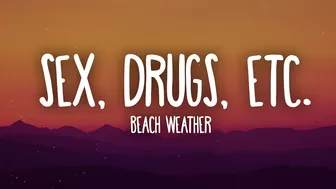 Beach Weather - Sex, Drugs, Etc. (Lyrics) Sped Up