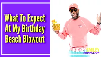 What To Expect At My Birthday Beach Blowout