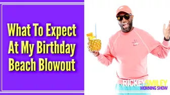 What To Expect At My Birthday Beach Blowout