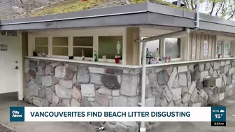 Vancouverites ‘disgusted’ by beach litter