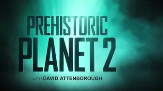 Prehistoric Planet — Season 2 Official Trailer | Apple TV+