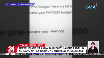 Travel plans na akma sa budget, layong padaliin ng isang app sa tulong ng artificial... | 24 Oras