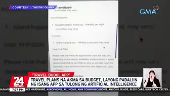 Travel plans na akma sa budget, layong padaliin ng isang app sa tulong ng artificial... | 24 Oras