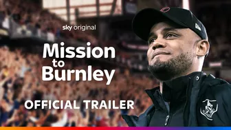 Mission to Burnley | Official Trailer | Sky Documentaries