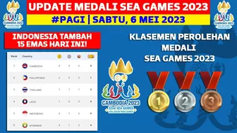 INDONESIA TAMBAH 15 EMAS HARI INI - KLASEMEN PEROLEHAN MEDALI SEA GAMES 2023 HARI INI