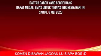 INDONESIA TAMBAH 15 EMAS HARI INI - KLASEMEN PEROLEHAN MEDALI SEA GAMES 2023 HARI INI