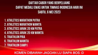 INDONESIA TAMBAH 15 EMAS HARI INI - KLASEMEN PEROLEHAN MEDALI SEA GAMES 2023 HARI INI