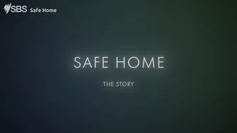 Safe Home | The story behind the series | Stream free on SBS On Demand