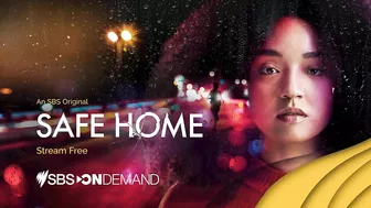 Safe Home | The story behind the series | Stream free on SBS On Demand