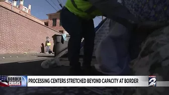 Processing centers stretched beyond capacity at border