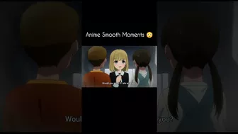 Anime Smooth Moments ????❣️❣️ #viral #viralvideo #anime #amvedit #like #love #subscribe #shorts