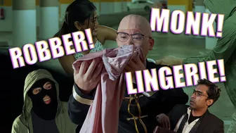 Monk! Robber! Lingerie!