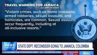 State Department advises against travel to Jamaica, Colombia | NewsNation Now