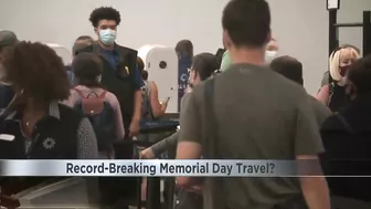 Is there going to be record-breaking Memorial Day travel?