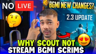 Scout will not Stream BGMI Scrims???? BGMI New Changes ????