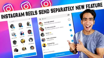 Instagram Reels Send Separately New Feature | Instagram Reels Share Update | Reels Share Kaise Kare