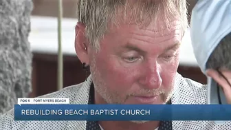 Rebuilding Beach Baptist Church as Fort Myers Beach sees changes