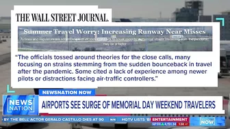 Runway near misses a concern ahead of Memorial Day travel | NewsNation Now