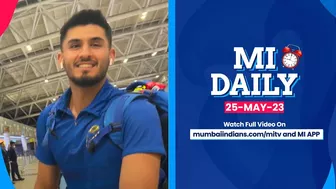 MI Daily: 25th May - Travel & Training ahead of Qualifier 2 | Mumbai Indians