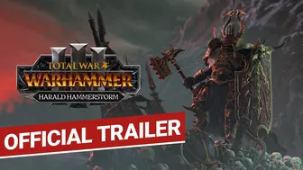 Total War: WARHAMMER III - Harald Hammerstorm Trailer