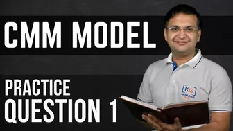 2.8 CMM Model Practice Question 1