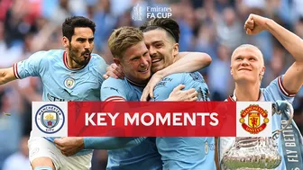 Manchester City v Manchester United | Key Moments | Final | Emirates FA Cup 2022-23