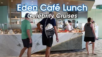 Celebrity Cruises Eden Café Food for Lunch (Celebrity Apex)