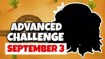 BTD6 Advanced Challenge | Try This Please | September 3, 2023