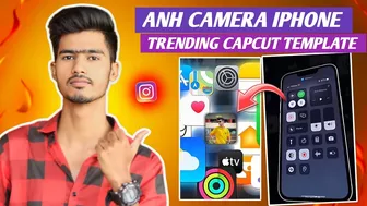 Anh Camera iphone Capcut Template | Instagram Viral Reels Video Editing | JUST ONE CLICK