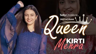 Instagram Queen Of The Week Ft. Kirti Mehra | TellyChakkar Exclusive