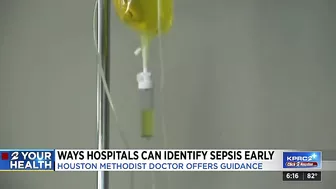 Guidelines now required to identify Sepsis; Houston Methodist becomes model for how to improve o...