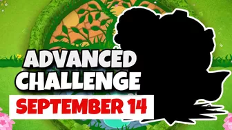 BTD6 Advanced Challenge | . | September 14, 2023