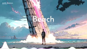 Beach — Next Route | Free Background Music | Audio Library Release