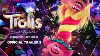 TROLLS BAND TOGETHER | Official Trailer 2