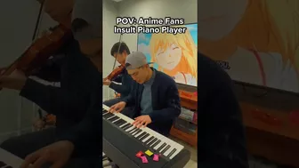 Anime Fans INSULT Piano Player...