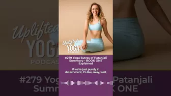 Today’s episode is a Patanjali BOOK ONE (Samadhi Pada) Yoga Sutras extravaganza! #upliftedyoga