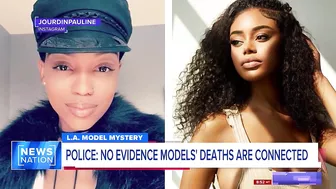 Police: No evidence LA models' deaths are connected | Banfield