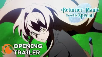 A Returner's Magic Should Be Special | OP TRAILER