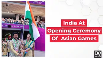 India At Opening Ceremony Of Asian Games | BQ Prime