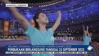 Jelang Opening Ceremony Asian Games 2022