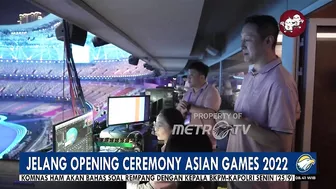 Jelang Opening Ceremony Asian Games 2022